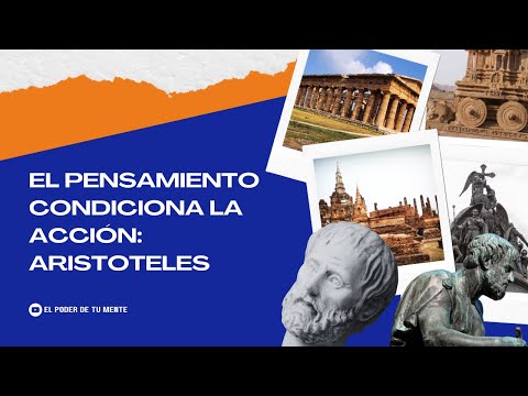 EL PENSAMIENTO CONDICIONA LA ACCIÓN: ARISTÓTELES #pensamientos #accion #aristóteles