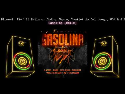 BLOONEL X TIEF EL BELLACO X VARIOS ARTISTAS GASOLINA RMX (📀DRG HQ AUDIO📀)