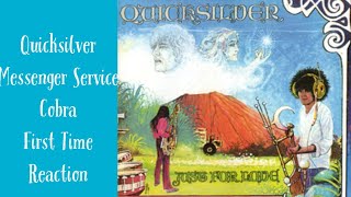 Quicksilver Messenger Service Cobra First Time Reaction