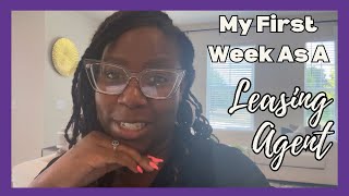 My First Week As A Leasing Agent