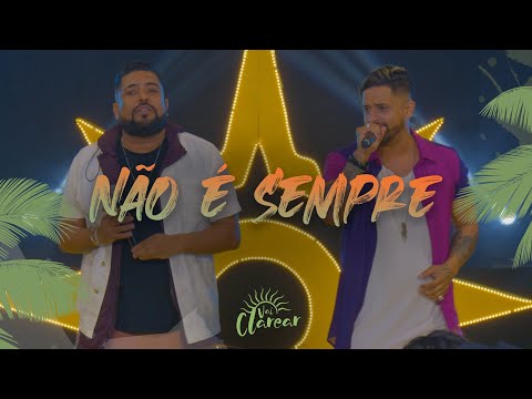 Grupo Clareou - Não É Sempre