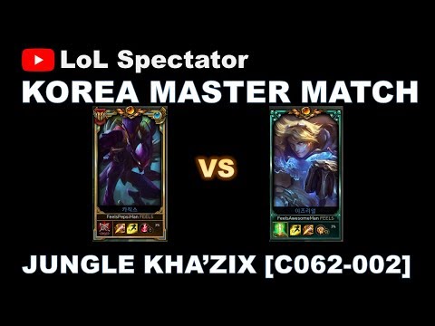 2017.11.11 [C062-002] [KR] Korea Challenger - FeelsPepsiMan  Jungle Kha'Zix vs Ezreal