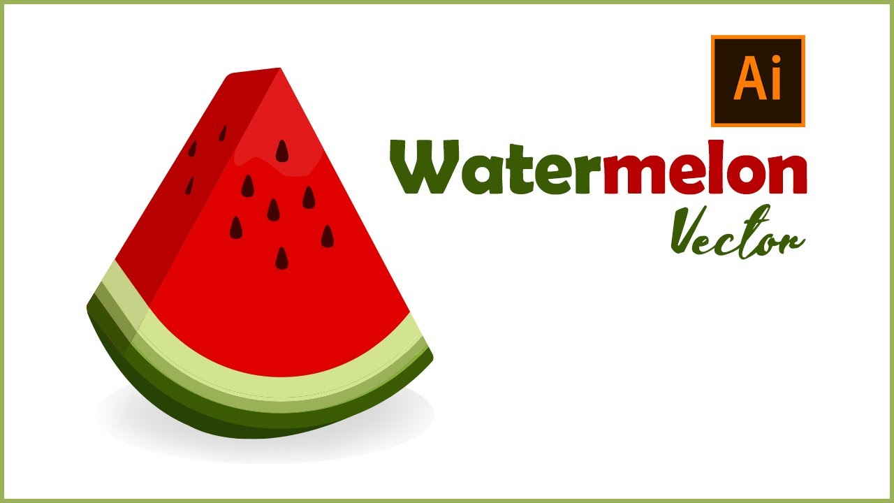 How To Draw a Vector Watermelon | Vector Art For Beginners | Adobe Illustrator CC