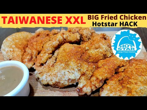 TAIWANESE XXL BIG FRIED CHICKEN | HOT STAR Chicken Food Hack | TAIWAN'S NO. 1 CHICKEN