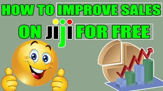 How to increase sales on Jiji (100% FREE)
