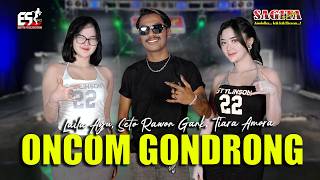 Download lagu Laila Ayu Ft Seto Rawon Gank Ft Tiara A - Oncom Gondrong | Sagita | Dangdut mp3