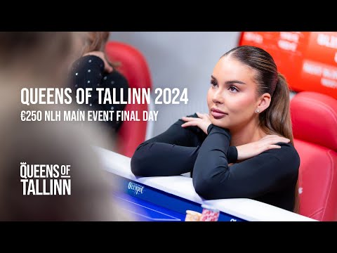 €250 Main Event Final Table | LIVE TV TABLE STREAM | Queens Of Tallinn 2024