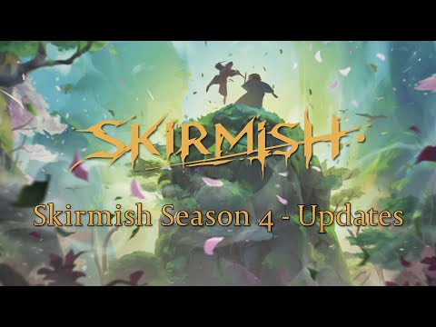Skirmish Season 4 - Updates