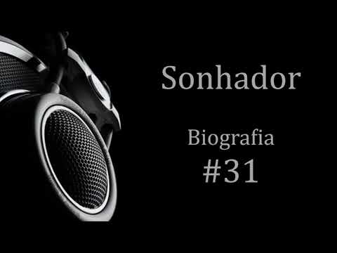 SONHADOR BIOGRAFIA #31