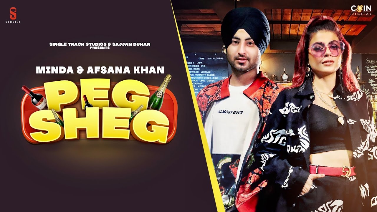 PEG SHEG SONG LYRICS - MINDA AND AFSANA KHAN