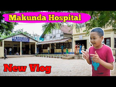 Makunda Hospital Vlog | Makunda Christian Leprosy & General Hospital Assam Vlog | New Vlog |