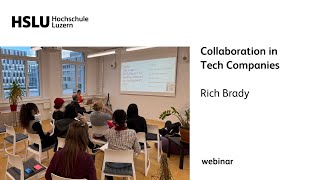 Design Management, International lecture series – Rich Brady: Collaboration in Tech Companies