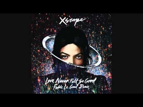Michael Jackson - Love Never Felt So Good  (Fedde Le Grand Remix)