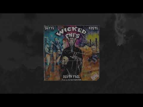 SLYYE X KO$TE X DEATHFACE — WICKED ONES [PROD. DJ PLAYASTATION]