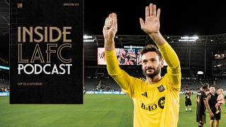 Inside LAFC | Episode 212 - Off to a hot start