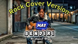 Download lagu MAY – SENDIRI | Rock Cover Penuh Emosi. Lebih Gahar lebih Nge'Rock @JikalanK Music mp3
