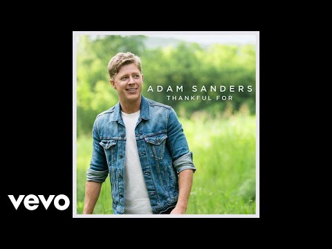 download lagu mp3 mp4 Adam Sanders Thankful For, download mp3 Adam Sanders Thankful For free download mp3, download mp3 Adam Sanders Thankful For