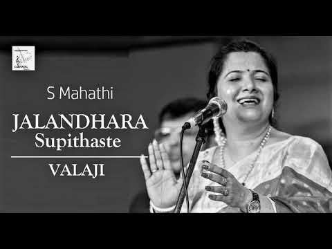 Jalandhara supithaste / Valaji / Rupakam / Muthiah Bhagavatar / S Mahathi