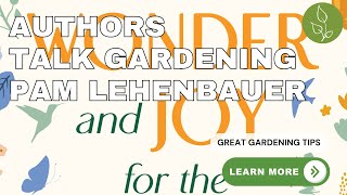 Pam Stephens Lehenbauther - Book Author on "Authors Talk Gardening" Event