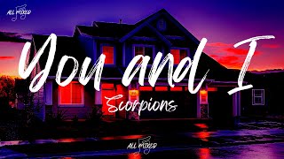 Download lagu Scorpions - You And I (Lyrics) mp3