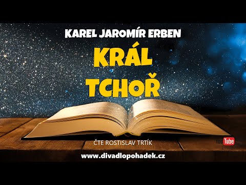 Karel Jaromír Erben: Král Tchoř