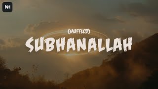 Download lagu Subhanallah (Muffled) | Ali Dawud mp3 Download lagu Subhanallah (Muffled) | Ali Dawud mp3