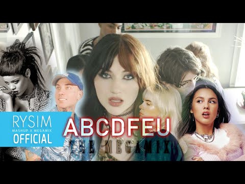 ABCDEFU (THE MEGAMIX) | feat. GAYLE, Olivia Rodrigo, Billie Eilish, Lady Gaga, Rihanna & more