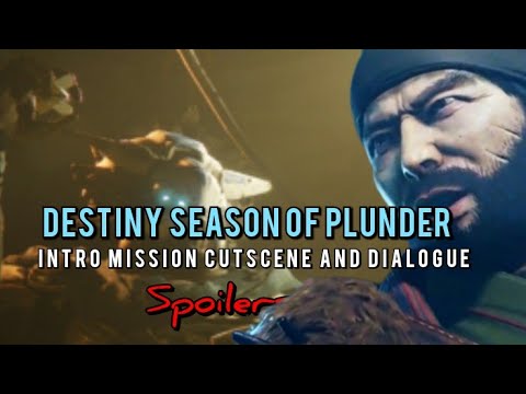 Destiny 2 Season if Plunder (18) - INTRO MISSION DIALOGUE AND CUTSCENE - spoilers #destiny2