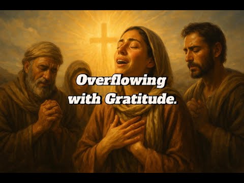 Overflowing with Gratitude!