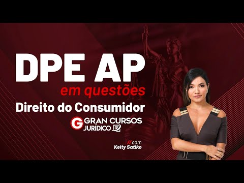 Concurso DPE AP em questões | Direito do Consumidor com Keity Satiko