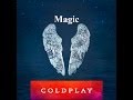 Coldplay - Magic (Lyrics Video) 