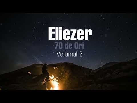 Grupul Eliezer - 70 de ori (Vol2) 2011