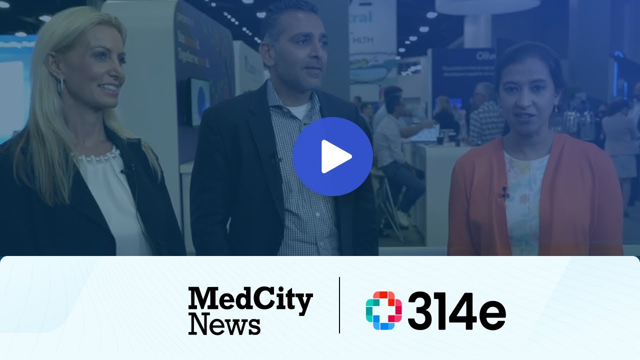 314e in Conversation with MedCity News