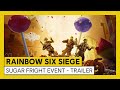 Tom Clancy’s Rainbow Six Siege - Sugar Fright Event - Trailer