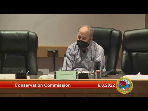 6.8.2022 Conservation Commission