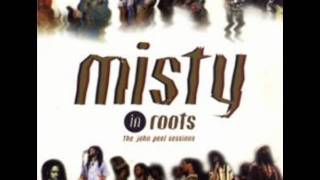 Misty in Roots - 07 - Live Up Jah Life
