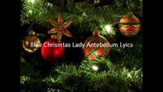 Blue Christmas Lady Antebellum Lyrics