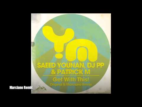 Saeed Younan, DJ PP & Patrick M | Includes Marciano Remix - YOUNAN MUSIC - YM096