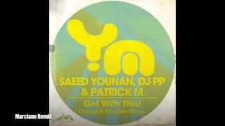 Saeed Younan, DJ PP & Patrick M | Includes Marciano Remix - YOUNAN MUSIC - YM096