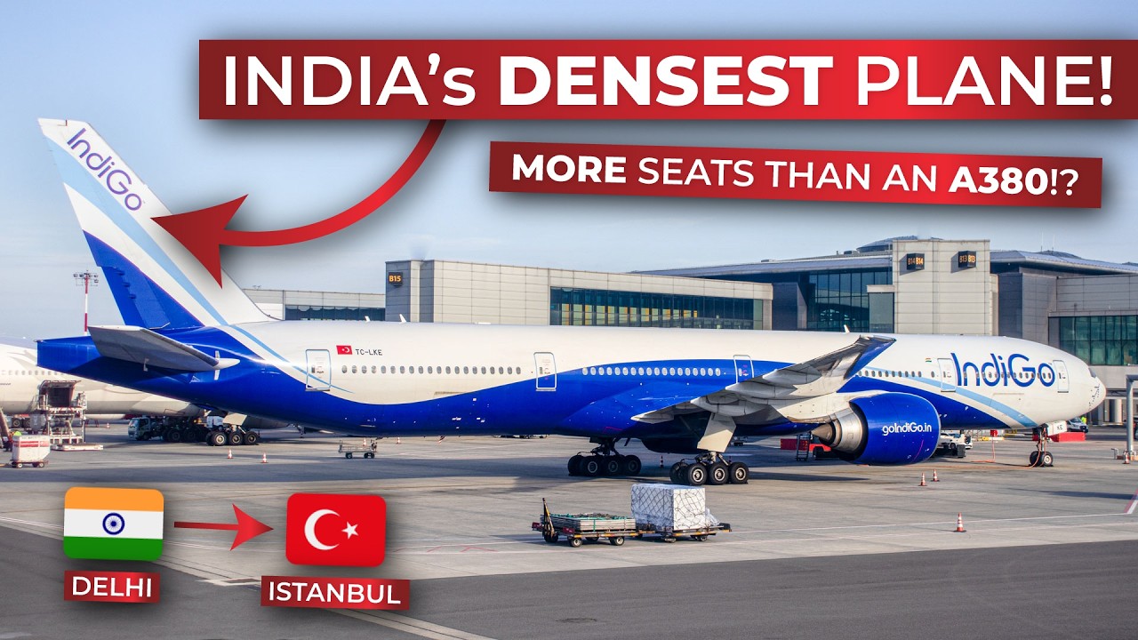 IndiGo's 531-seater Boeing 777-300ER in ECONOMY from Delhi to Istanbul! | BRUTALLY HONEST REVIEW