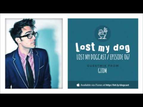 Lost My Dogcast - Episode 67 with Giom