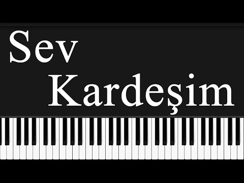 Sev Kardeşim notaları