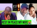 SO SAD MÛINI WÎ GATÛ DENNIS MWAGO HAS LOST HIS WIFE POLE SANA