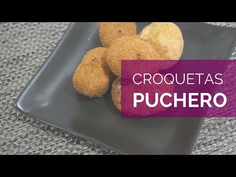 Cómo hacer croquetas de puchero