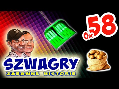 Szwagry 58 - Babka ziemniaczana