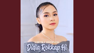 Download lagu Didia Rokkap Hi mp3