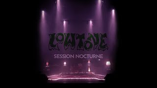 Lowtone -  Session Nocturne (Live 2021)