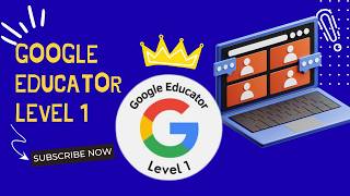 Step-by-Step: Google Educator Level 1 Certification (Everything You Need to Know!)