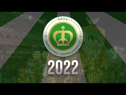 IMPERATRIZ LEOPOLDINENSE 2022 - SAMBA AO VIVO