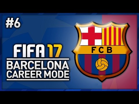 FIFA 17 BARCELONA CAREER MODE - EPISODE #6! (THE FINALE)